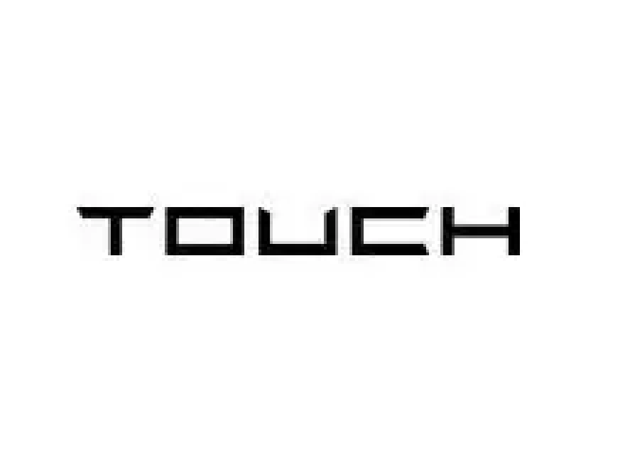 TOUCH